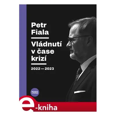 Vládnutí v čase krizí - Petr Fiala