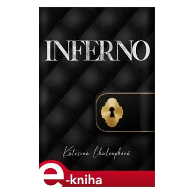 Inferno - Kateřina Chaloupková