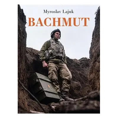 Bachmut - Myroslav Lajuk