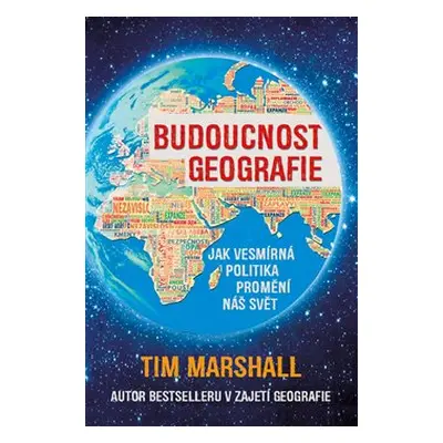 Budoucnost geografie - Tim Marshall