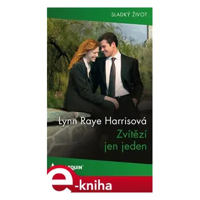 Zvítězí jen jeden - Lynn Raye Harrisová