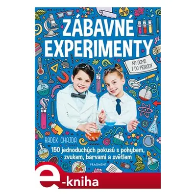 Zábavné experimenty - Radek Chajda