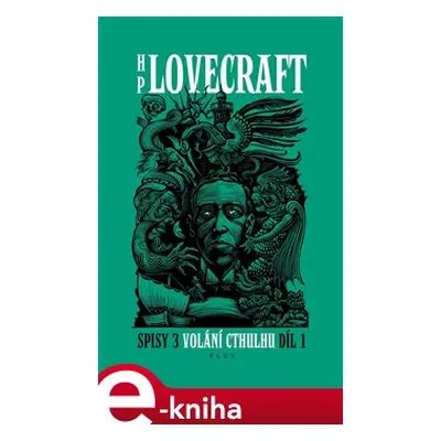 Volání Cthulhu - Spisy 3/I - František Štorm, Howard Phillips Lovecraft