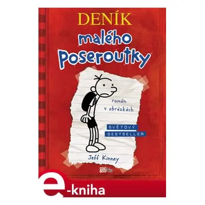 Deník malého poseroutky - Jeff Kinney