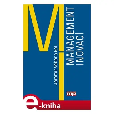 Management inovací - kol., Jaromír Veber