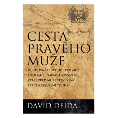 Cesta pravého muže - David Deida