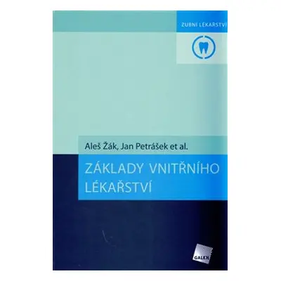 Základy vnitřního lékařství - Aleš Žák, Jan Petrášek