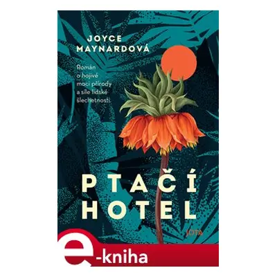 Ptačí hotel - Joyce Maynard