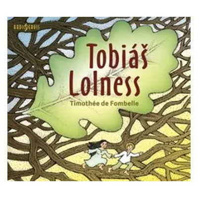 Tobiáš Lolness - Timothée de Fombelle