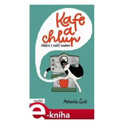 Kafe a chlup - Michaela Šalé