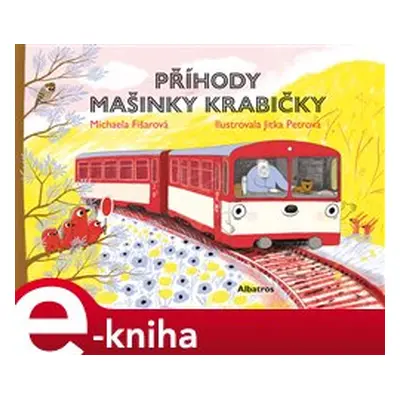 Příhody Mašinky Krabičky - Michaela Fišarová