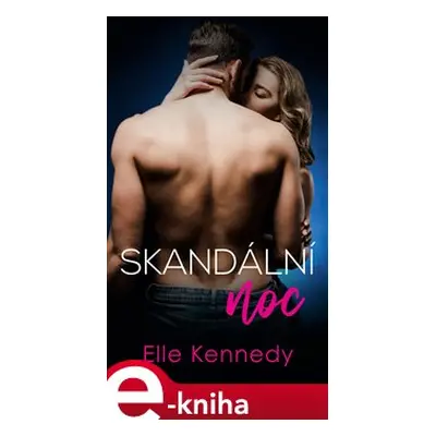 Skandální noc - Elle Kennedy