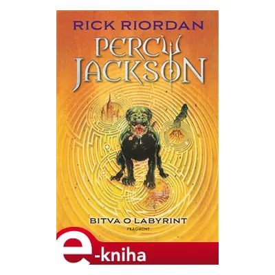 Percy Jackson – Bitva o labyrint - Rick Riordan