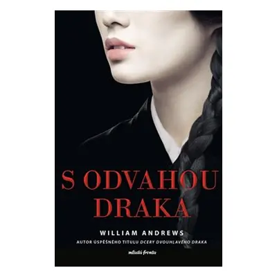 S odvahou draka - William Andrews