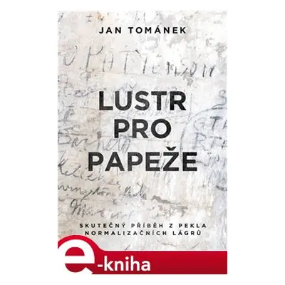 Lustr pro papeže - Jan Tománek