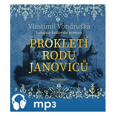 Prokletí rodu Janoviců, mp3 - Vlastimil Vondruška