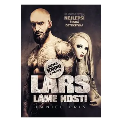 Lars láme kosti - Gris Daniel