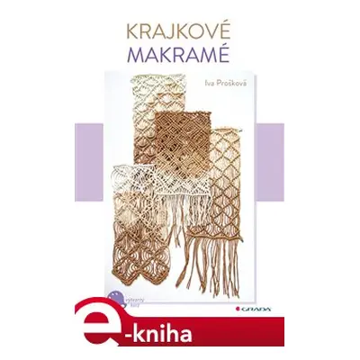 Krajkové makramé - Iva Prošková