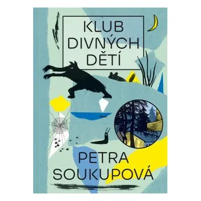 Klub divných dětí - Petra Soukupová