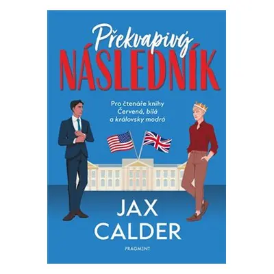 Překvapivý následník - Jax Calder