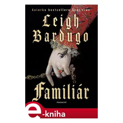 Familiár - Leigh Bardugo