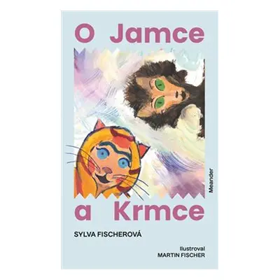 O Jamce a Krmce - Sylva Fischerová