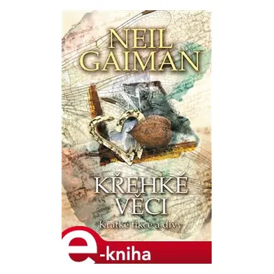 Křehké věci - Neil Gaiman