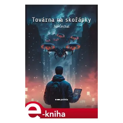 Továrna na skořápky - Jiří Čechal