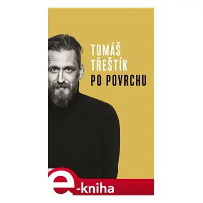 Po povrchu - Tomáš Třeštík