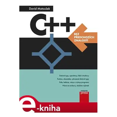 C++ bez předchozích znalostí - David Matoušek