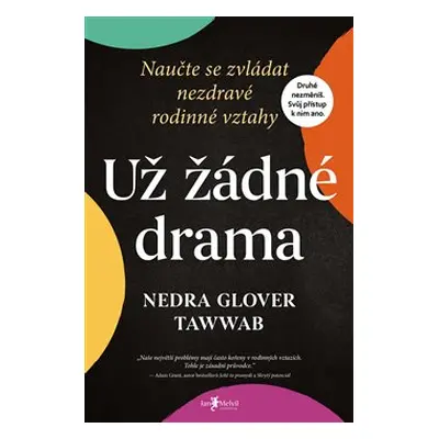 Už žádné drama - Nedra Gloverová Tawwabová