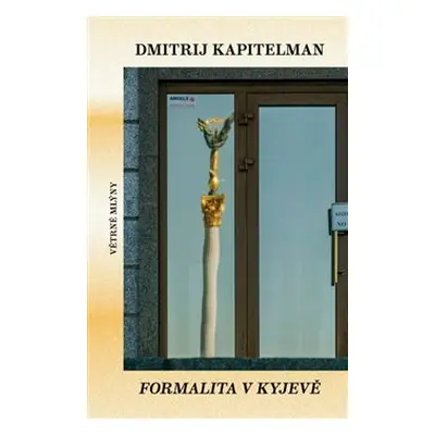 Formalita v Kyjevě - Dmitrij Kapitelman