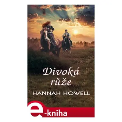 Divoká růže - Hannah Howell