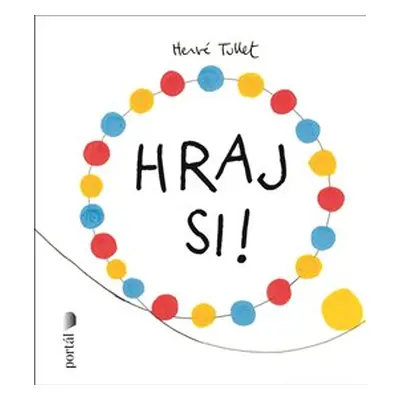 Hraj si! - Hervé Tullet