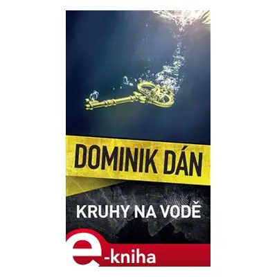 Kruhy na vodě - Dominik Dán