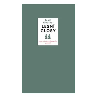 Lesní glosy - Josef Kroutvor