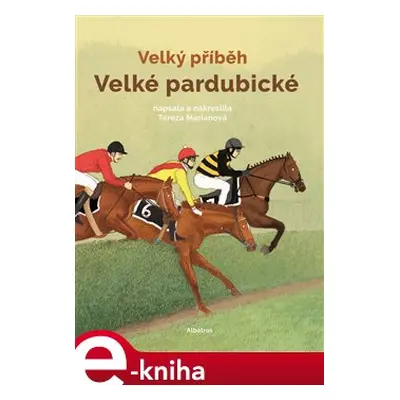 Velký příběh Velké pardubické - Tereza Marianová