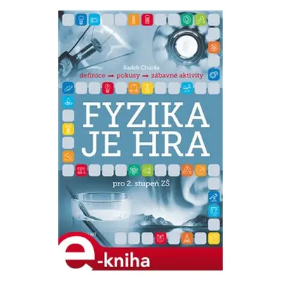 Fyzika je hra pro 2. stupeň ZŠ - Radek Chajda