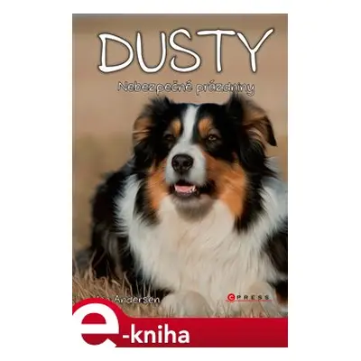 Dusty: Nebezpečné prázdniny - Jan Andersen