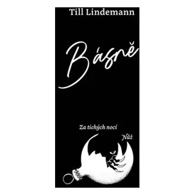 Básně - Za tichých nocí / Nůž - Till Lindemann