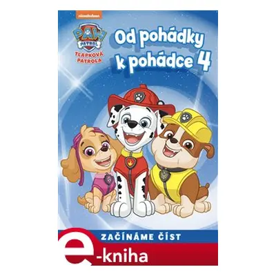 Od pohádky k pohádce – Tlapková patrola 4 - kolektiv