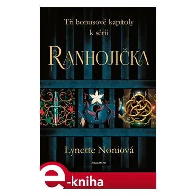 Tři bonusové kapitoly k sérii Ranhojička - Lynette Noniová