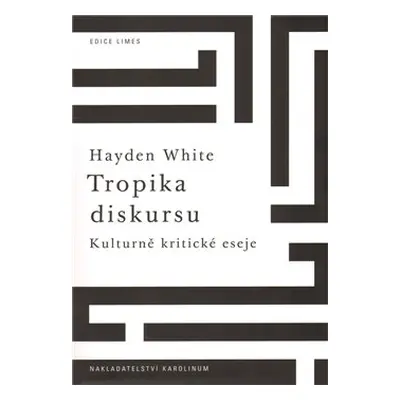 Tropika diskursu. - Hayden White