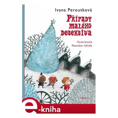 Případy malého detektiva - Ivana Peroutková