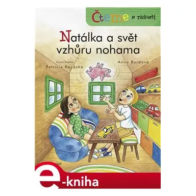 Čteme s radostí – Natálka a svět vzhůru nohama - Anna Burdová