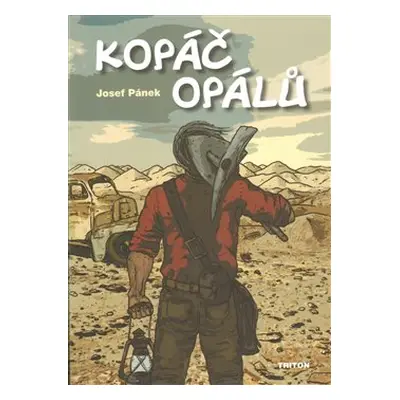 Kopáč opálů - Josef Pánek