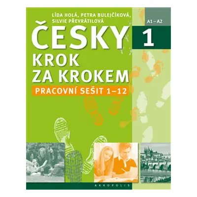 Česky krok za krokem 1 - Lída Holá, Petra Bulejčíková, Silvie Převrátilová