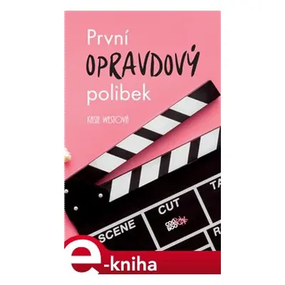 První opravdový polibek - Kasie Westová