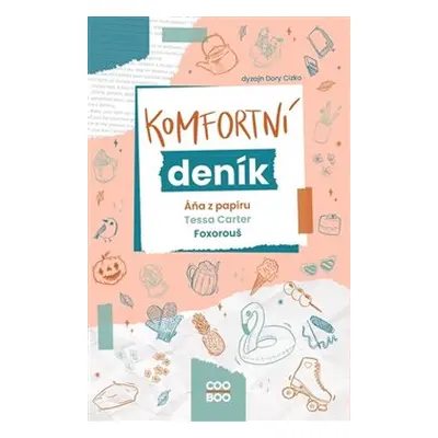 Komfortní deník - Áňa z papíru, Foxorouš, Tessa Carter