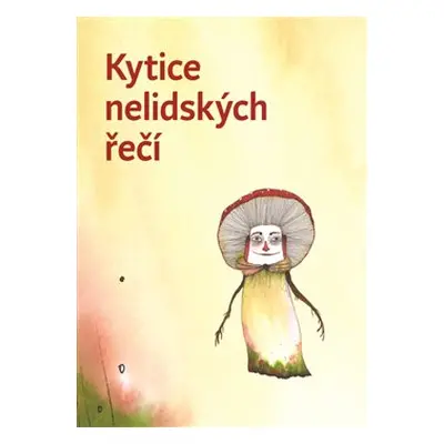 Kytice nelidských řečí